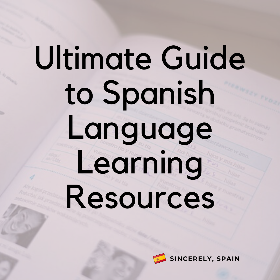 Ultimate Guide to Spanish Language Learning Resources