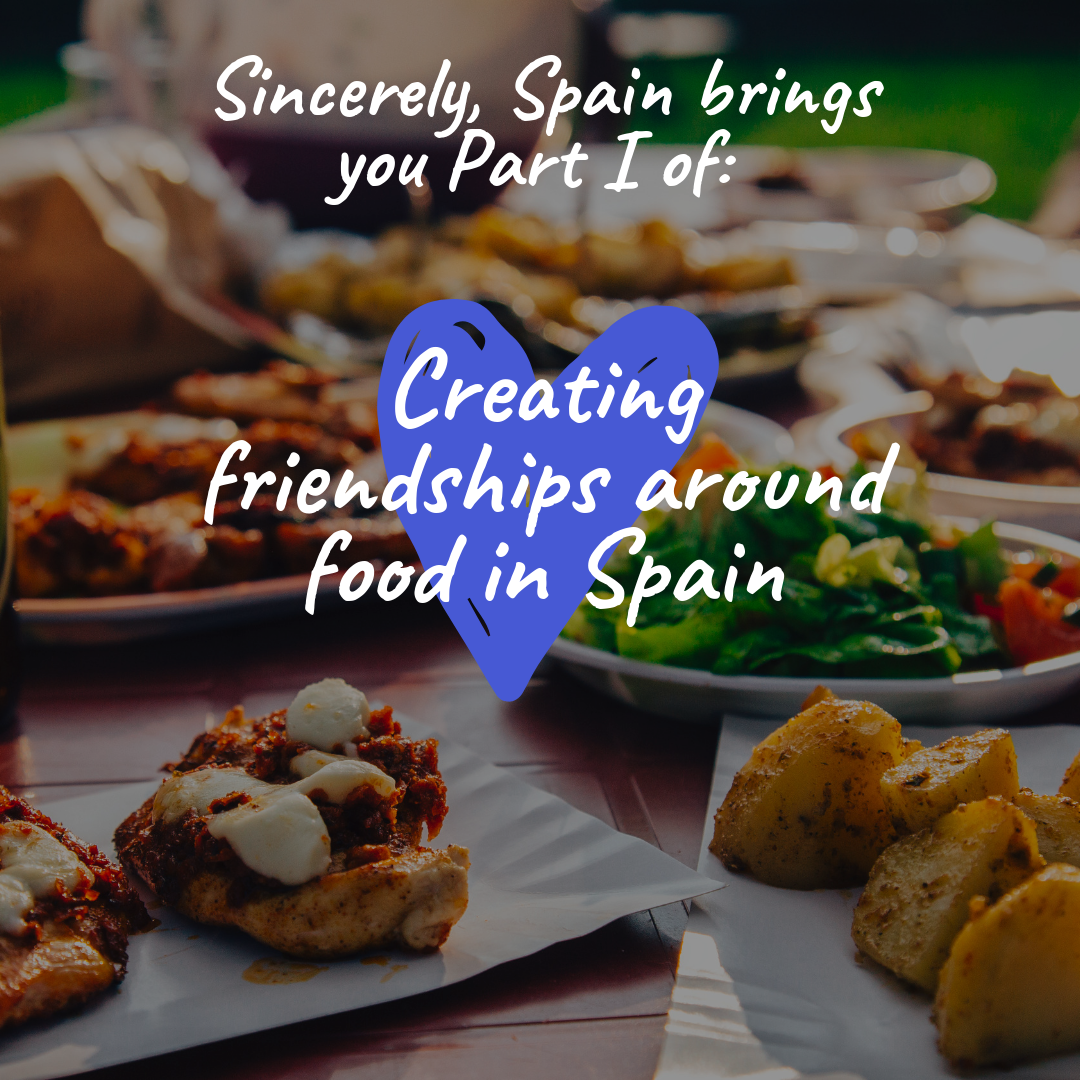 Creating friendships around food in Spain.png