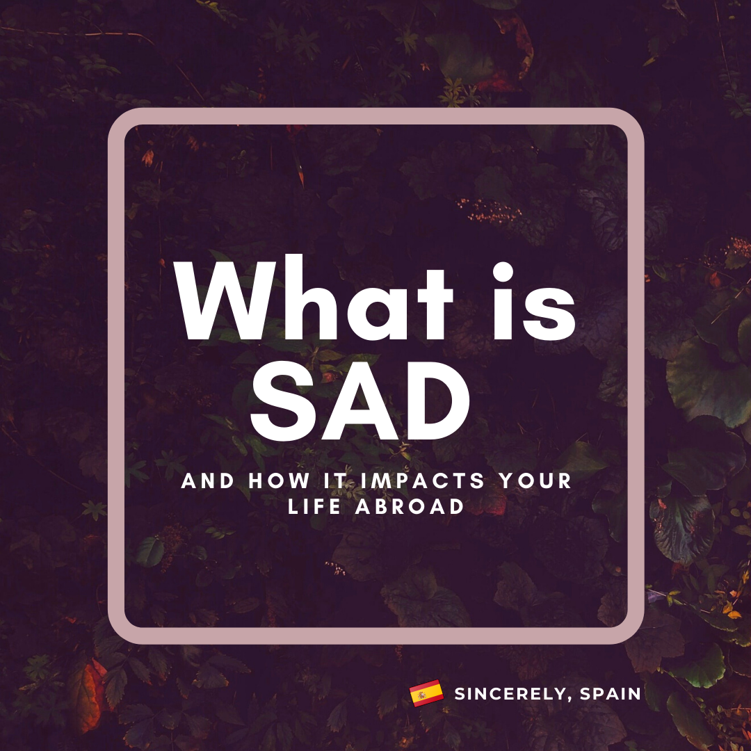 What is SAD and How it Impacts Your Life Abroad