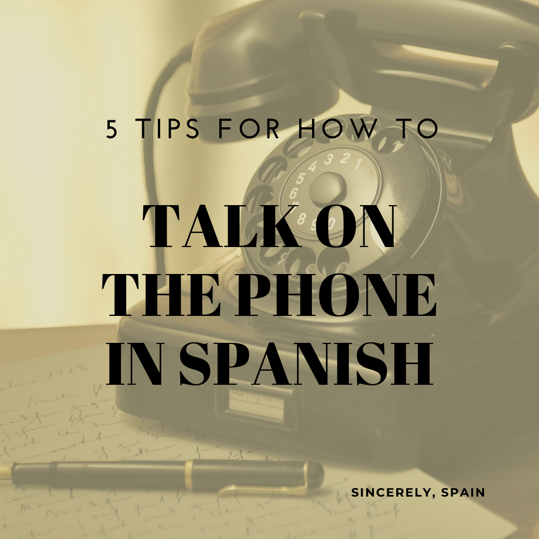 5 Tips for How to Talk on the Phone in Spanish